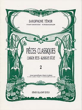 Illustration de PIÈCES CLASSIQUES par Guy Lacour Saxophone ténor et piano - Vol. 2 : assez facile