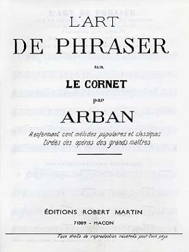 Illustration arban art de phraser (l'), 100 melodies