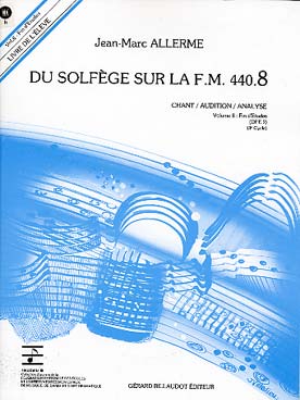 Illustration de Du solfège sur la F.M. 440 - Vol. 8 (440.8) Chant/audition/analyse Livre de l'élève avec CD