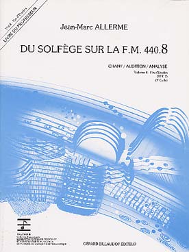 Illustration de Du solfège sur la F.M. 440 - Vol. 8 (440.8) Chant/audition/analyse Livre du professeur