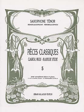 Illustration de PIÈCES CLASSIQUES par Guy Lacour Saxophone ténor et piano - Vol. 5 : assez difficile