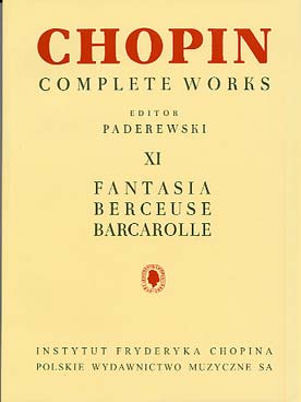 Illustration de Œuvres complètes (rév. Paderewski) - Vol. 11 : Fantaisie, berceuse, barcarolle