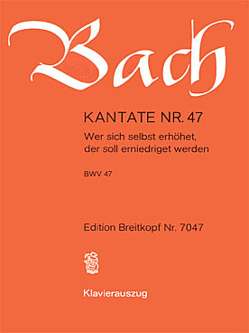 Illustration de Cantate 47 "Wer sich selbst erhöhet" version chant piano