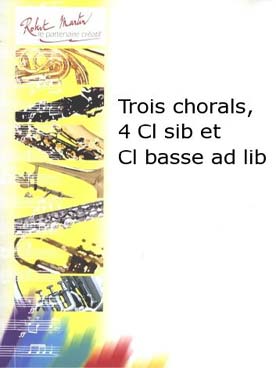 Illustration de Trois chorals pour 4 clarinettes si b et clarinette basse ad lib.