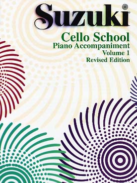 Illustration de SUZUKI Cello School (édition révisée) - Vol. 1 accompagnement piano