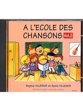 Illustration de A l'école des chansons : CD avec livret - Vol. 2