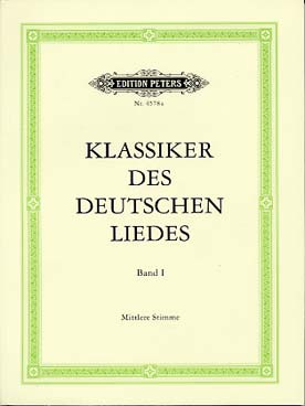 Illustration de KLASSIKER DES DEUTSCHEN LIEDES - Vol. 1 : Voix moyenne