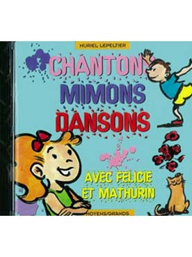 Illustration de Chantons, mimons, dansons : CD avec chant + accompagnement pour apprendre et accompagnement seul pour chanter - 8 Chansons pour moyens et grands