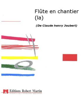 Illustration de La Flûte en chantier, opéra pour une classe de flûte - Complet (conducteur + parties)