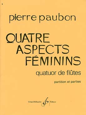 Illustration de Quatre aspects féminins pour quatuor de flûtes (C + P)