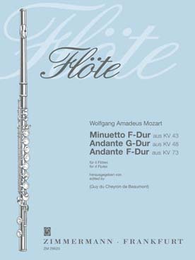 Illustration de Minuetto KV 43 - Andante KV 48 - Andante KV 73 (tr. Du Cheyron pour 4 flûtes)