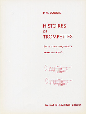Illustration de Histoires de trompettes : 16 Duos progressifs de très facile à facile