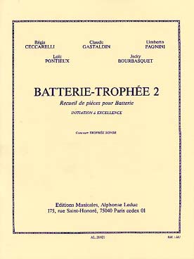 Illustration de BATTERIE TROPHÉE, pièces de Ceccarelli, Gastaldin, Lassus, Hammer et Bourbasquet (initiation à excellence) - Vol. 2