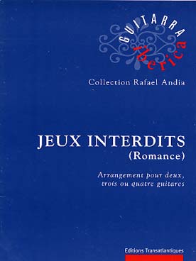 Illustration de Jeux interdits (arrangement R. Larédo pour 2, 3 ou 4 guitares)