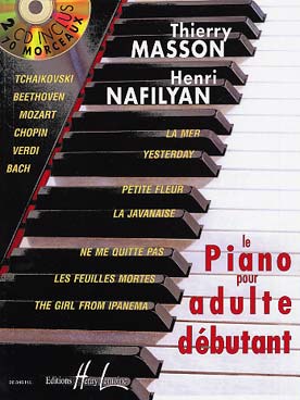 Illustration de Le Piano pour adulte débutant : une pédagogie "classique" sur un répertoire "de Bach aux Beatles", avec 2 CD  