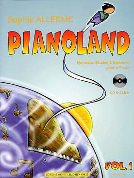 Illustration de PIANOLAND (Sophie Allerme) avec CD d'écoute - Vol. 1  