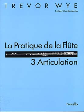 Illustration de La Pratique de la flûte (texte en français) - Vol. 3 : articulation