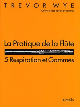 Illustration de La Pratique de la flûte (texte en français) - Vol. 5 : respiration et gammes