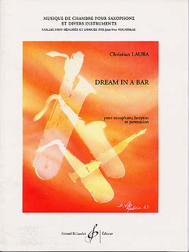 Illustration de Dream in a bar pour saxophone baryton et percussion