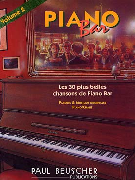 Illustration de PIANO-BAR : les 30 plus belles chansons - Vol. 2 : 30 titres