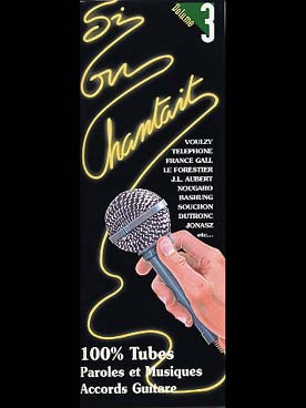 Illustration de SI ON CHANTAIT : recueil 100 % tubes, 38 titres par volume (V/G) - Vol. 3