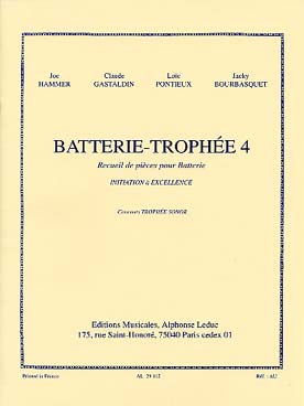 Illustration de BATTERIE TROPHÉE, pièces de Ceccarelli, Gastaldin, Lassus, Hammer et Bourbasquet (initiation à excellence) - Vol. 4