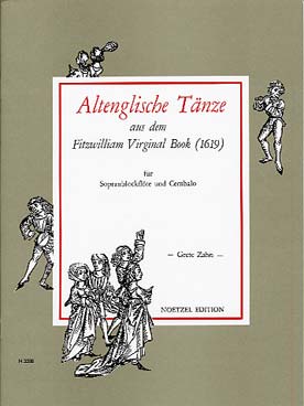 Illustration de ALTENGLISCHE TÄNZE : danses anciennes extraites du Fitzwilliam virginal book pour flûte à bec soprano et clavecin