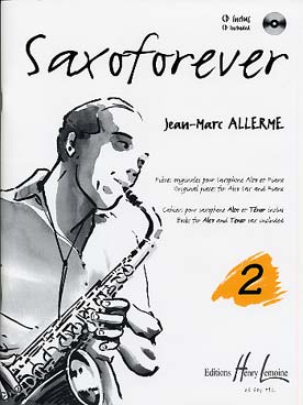 Illustration de Saxoforever : pièces originales (jazzy, classiques ou de variété) avec CD play-along - Vol. 2 (alto ou ténor)