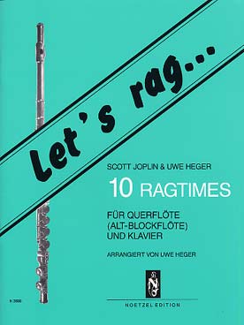 Illustration de Let's rag : 10 ragtimes (tr. Heger pour flûte traversière et piano)