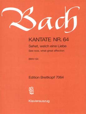 Illustration de Cantate N° 64 Sehet, welch eine Liebe pour chant et piano