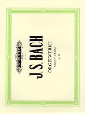 Illustration de Œuvre pour orgue (Peters) - Vol. 8 : 4 concertos, 8 petits préludes et fugues