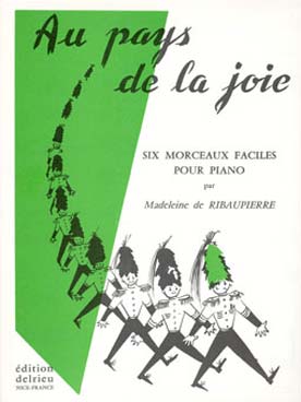 Illustration de Au pays de la joie : marche, tendresse, il était une fois, farceuse, les 5  doigts qui ne s'arrêtent jamais, toccata