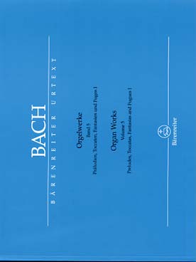 Illustration de Œuvre pour orgue (Bärenreiter) - Vol. 5 : préludes, toccatas, fugues et fantaisies