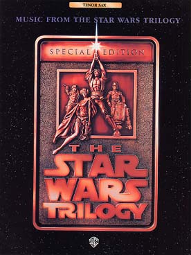 Illustration de The STAR WARS trilogy : musique des épisodes 4, 5 et 6 (saxo ténor)