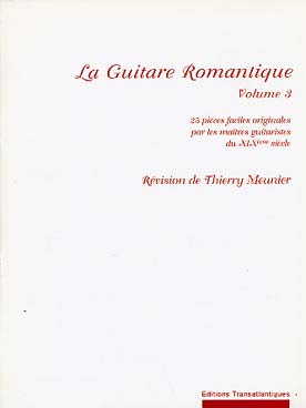 Illustration de La GUITARE ROMANTIQUE (Thierry MEUNIER) - Vol. 3