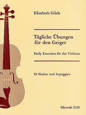 Illustration de Tägliche Ubungen für den Geiger : 24 gammes et arpèges