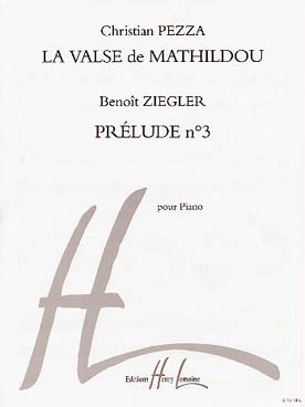 Illustration de PEZZA La Valse de Mathildou - ZIEGLER Prélude N° 3 (éd. Lemoine)