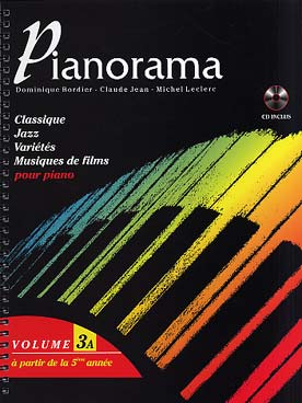 Illustration de PIANORAMA : pour apprendre le piano en s'amusant à travers toutes les tendances musicales actuelles. CD d'écoute inclus - Vol. 3 A : à partir de la 5e année