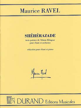 Illustration de Shéhérazade, 3 poèmes pour chant et orchestre, réd. chant/piano