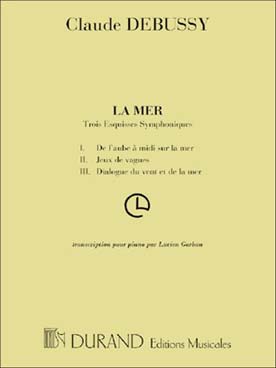 Illustration de La Mer (tr. Garban) : De l'aube à midi sur la mer, Jeux de vagues, Dialogue du vent et de la mer