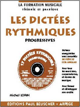 Illustration de 17 Dictées musicales avec sonorités de flûte, bossa, tuba, clarinette, timbale (livret de corrigés + CD) - Rythmiques progressives