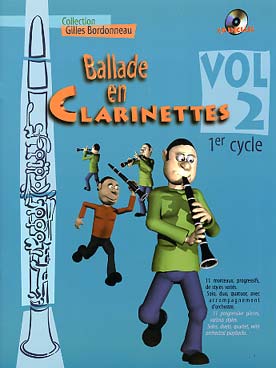 Illustration de Ballade en clarinettes : morceaux progressifs de styles variés, en solo, duo, quatuor, avec CD play-along - Vol. 2 (1er cycle)