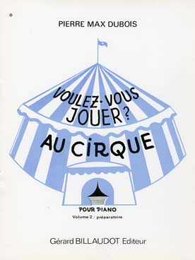 Illustration de Voulez-vous jouer au cirque - Vol. 2 : préparatoire