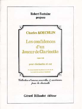 Illustration de Les Confidences d'un joueur de clarinette : pièces 2, 8, 9, 10, 12, 18 pour clarinette et cor