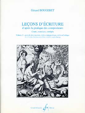 Illustration de Leçons d'écriture d'après pratique des compositeurs : cours, exercices, corrigé - Vol. 3 : accords de 5 sons, style contrapuntique et mélodique