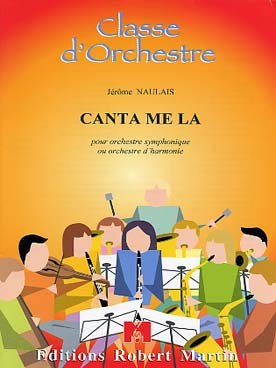 Illustration de Canta me la pour orchestre symphonique ou orchestre d'harmonie (parties à géométrie variables)