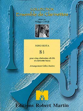 Illustration de 8 ½ (musique du film de Fellini), tr. Swierc pour 5 clarinettes et clarinette basse