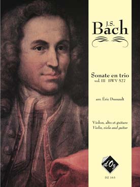 Illustration de 6 Sonates en trio (tr. Dussault) - Vol. 3 : BWV 527 (avec violon et alto)