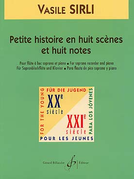 Illustration de Petite histoire en 8 scènes et 8 notes pour flûte à bec soprano et piano