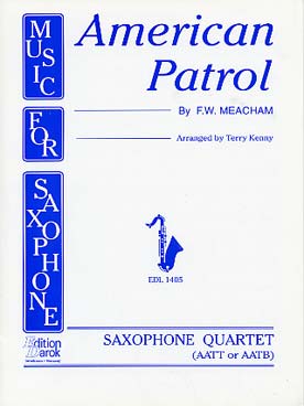 Illustration de American Patrol pour quatuor de saxophones (AATB/AATT)